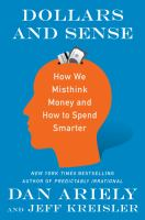 Dollars_and_Sense__How_We_Misthink_Money_and_How_to_Spend_Smarter
